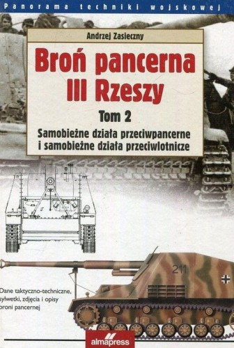 Broń pancerna III Rzeszy. Tom 2, Andrzej Zasieczny