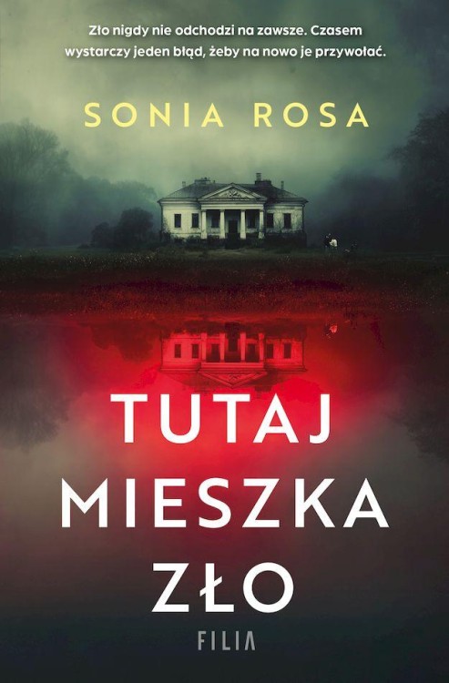 Tutaj mieszka zło wyd. kieszonkowe, Sonia Rosa