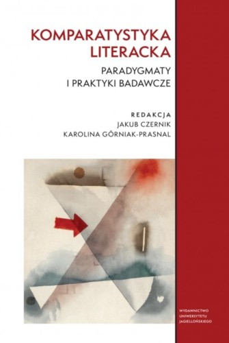 Komparatystyka literacka. Paradygmaty i...