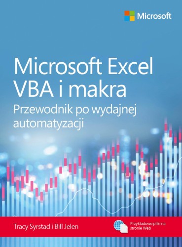 Microsoft Excel VBA i makra. Przewodnik po...