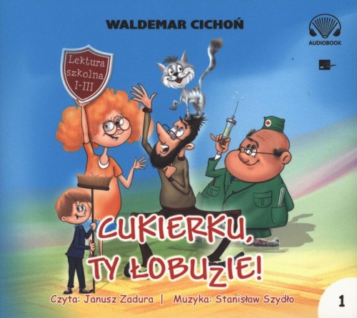 CD MP3 Cukierku, ty łobuzie!, Waldemar Cichoń