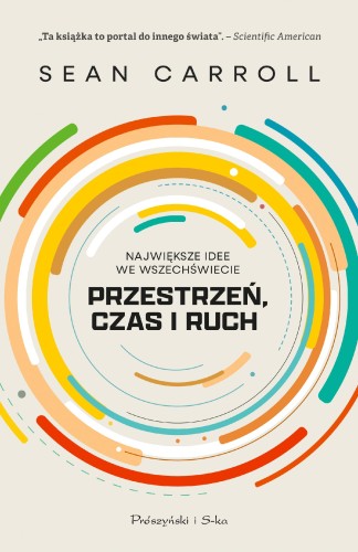 Przestrzeń, czas i ruch. Największe idee we...