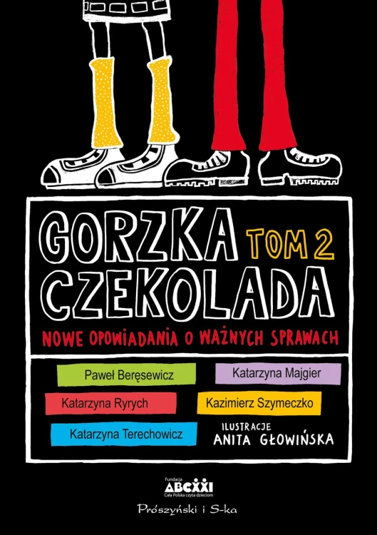 Gorzka czekolada Tom 2. Nowe opowiadania o...