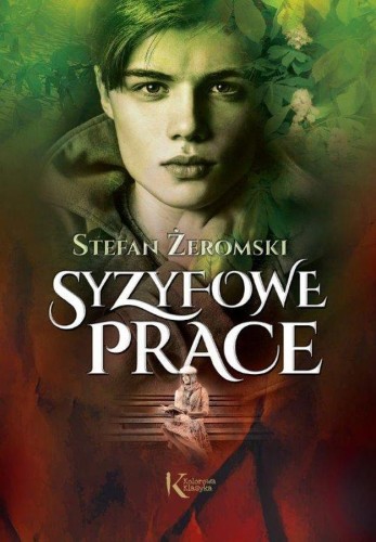 Syzyfowe prace. Kolorowa klasyka, Stefan Żeromski