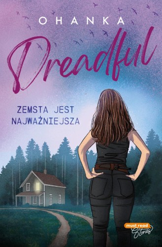 Zemsta jest najważniejsza. Dreadful. Tom 3, Ohanka