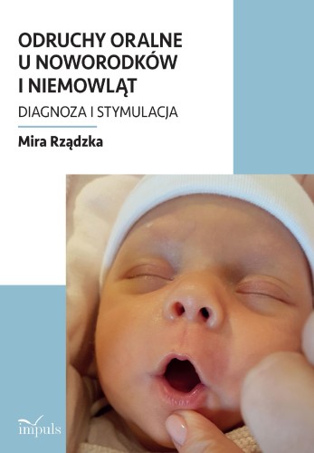 Odruchy oralne u noworodków i niemowląt...