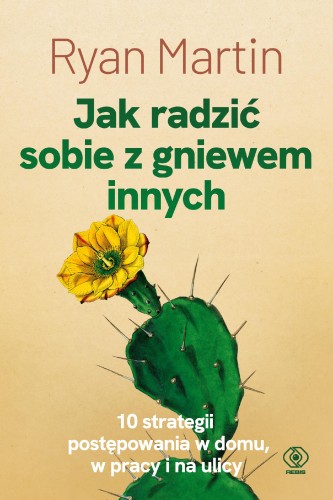 Jak radzić sobie z gniewem innych, Ryan Martin