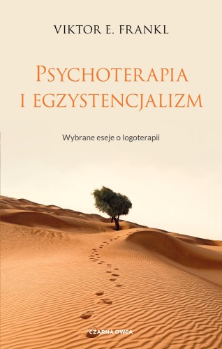 Psychoterapia i egzystencjalizm. Wybrane eseje...