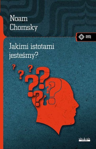 Jakimi istotami jesteśmy, Noam Chomsky