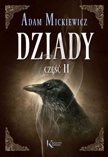 Dziady. Część 2. Kolorowa klasyka, Adam Mickiewcz
