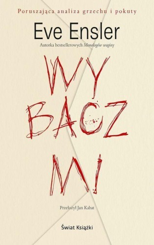 Wybacz mi, Eve Ensler