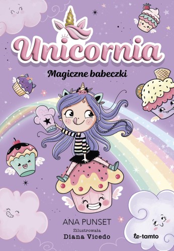 Unicornia. Magiczne babeczki, Ana Punset