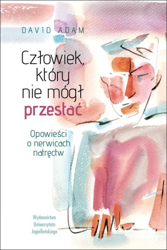 Człowiek, który nie mógł przestać, David Adam