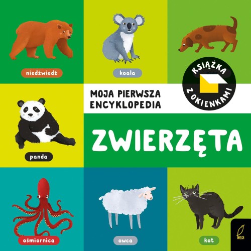 Zwierzęta. Moja pierwsza encyklopedia. Książka...