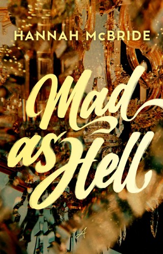 Mad as Hell. Mad World. Tom 2, Hannah McBride