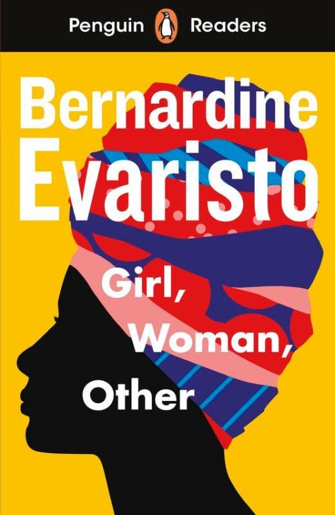 Girl, Woman, Other. Penguin Readers Level 7...