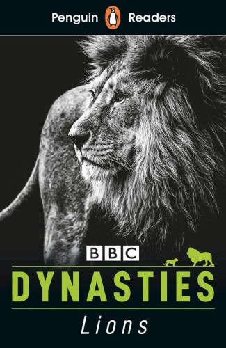 Dynasties: Lions. Penguin Readers Level 1 wer....