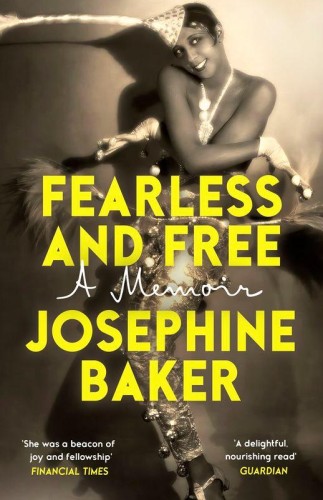 Fearless and Free, Josephine Baker