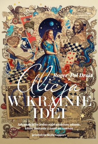 Alicja w Krainie Idei, Roger-Pol Droit