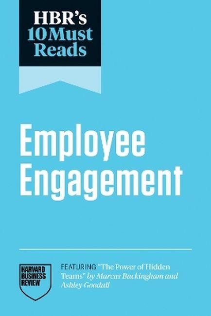 HBR's 10 Must Reads on Employee Engagement