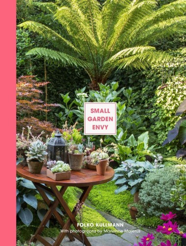 Small Garden Envy, Marianne Majerus