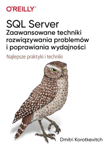 SQL Server. Zaawansowane techniki...