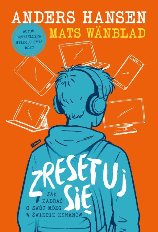 Zresetuj się. Jak zadbać o swój mózg w świecie...