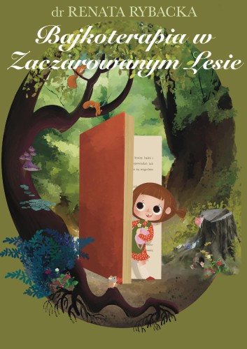 Bajkoterapia w Zaczarowanym Lesie, Renata Rybacka
