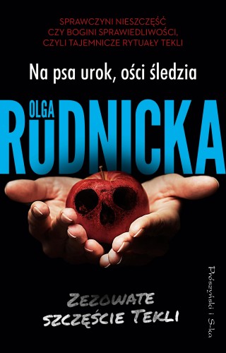 Na psa urok, ości śledzia. Zezowate szczęście...