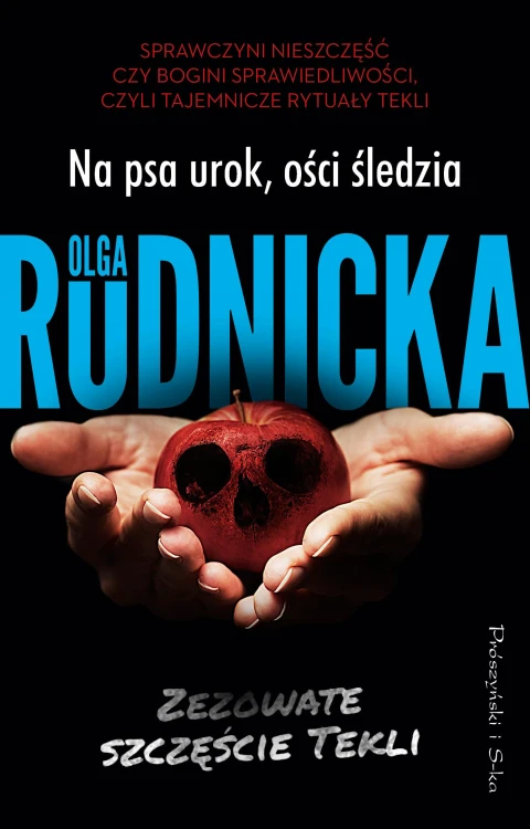 Na psa urok, ości śledzia. Zezowate szczęście...