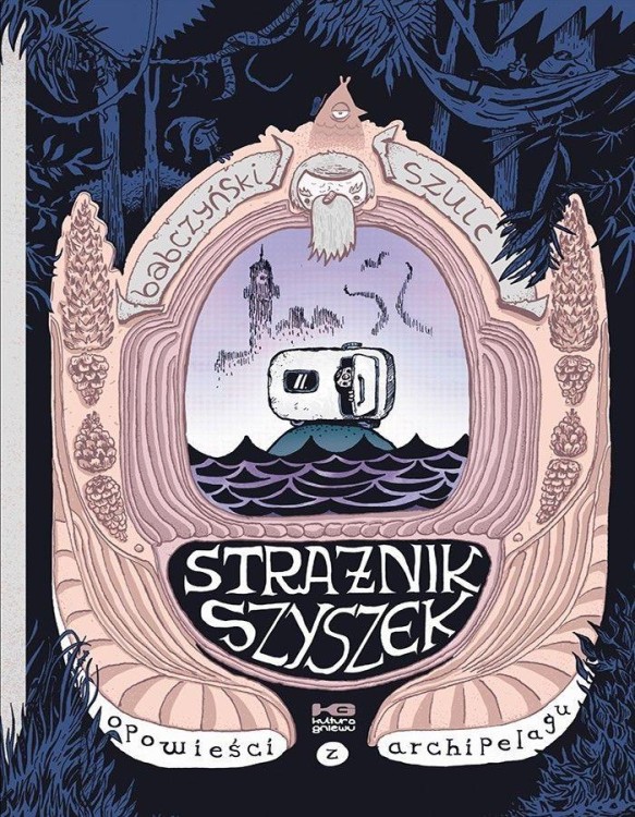 Strażnik szyszek. Opowieści z archipelagu. Tom 1
