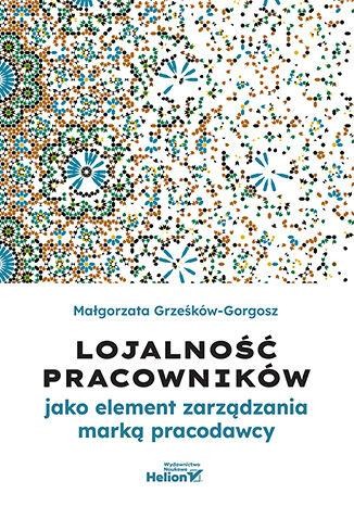 Lojalność pracowników jako element zarządzania...