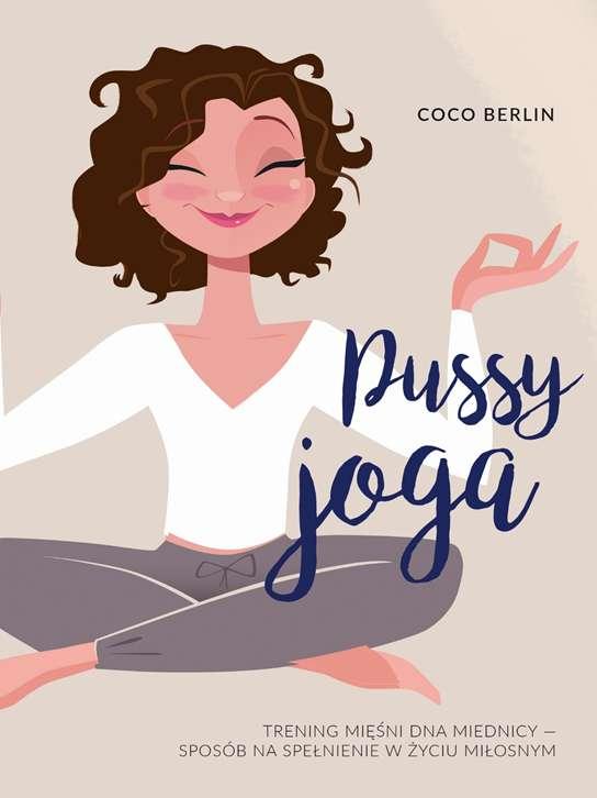 Pussy joga trening mięśni dna miednicy sposób...