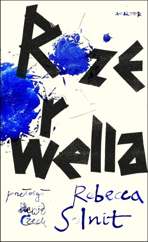 Róże Orwella, Rebecca Solnit