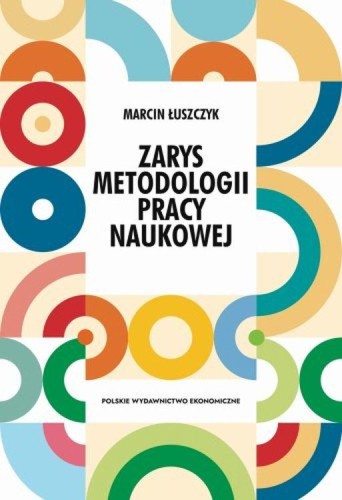 Zarys metodologii pracy naukowej, Marcin Łuszczyk