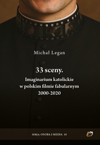 33 sceny. Imaginarium katolickie w polskim...