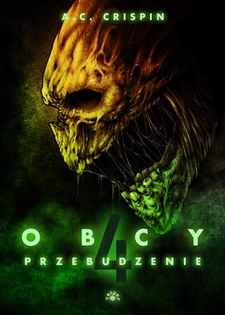 Obcy 4. Przebudzenie wyd. 2024, A.C. Crispin