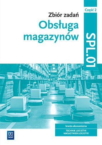 Zbiór zadań Obsługa magazynów Kwalifikacja...