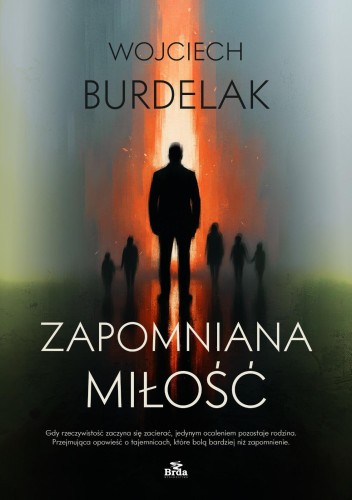 Zapomniana miłość, Wojciech Burdelak