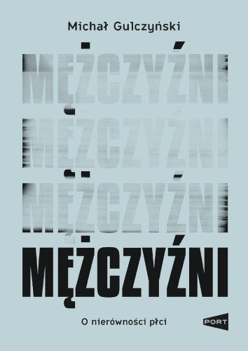 Mężczyźni, Michał Gulczyński