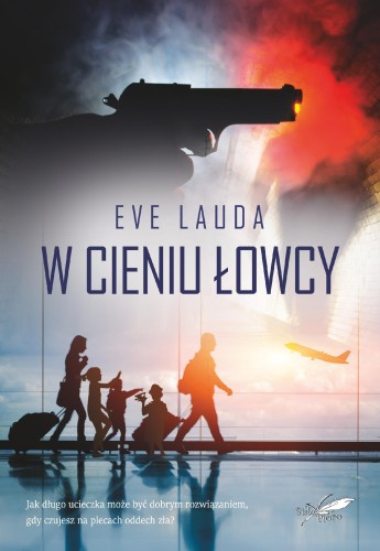 W cieniu łowcy, Eve Lauda