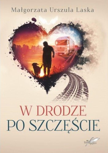 W drodze po szczęście, Małgorzata Urszula Laska