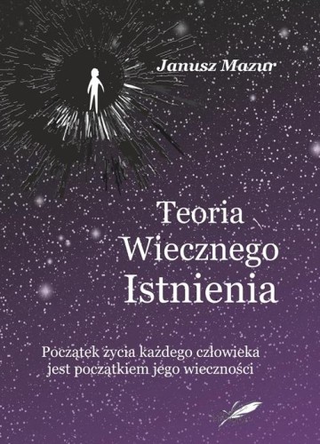 Teoria wiecznego istnienia, Mazur Janusz