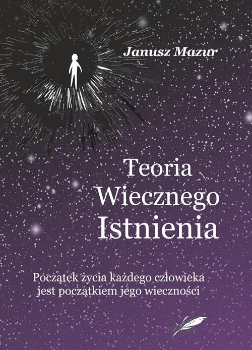 Teoria wiecznego istnienia, Mazur Janusz