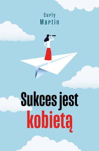 Sukces jest kobietą. Drogowskazy wyd. 2