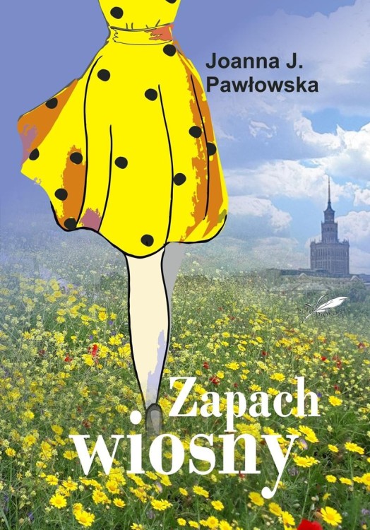 Zapach wiosny, Joanna J. Pawłowska