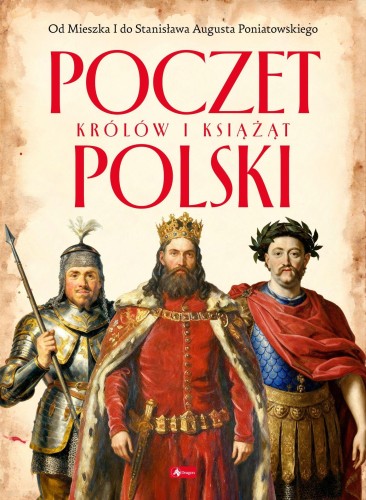 Poczet królów i książat Polski. Polscy...