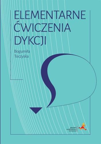 Elementarne ćwiczenia dykcji, Bogumiła Toczyska
