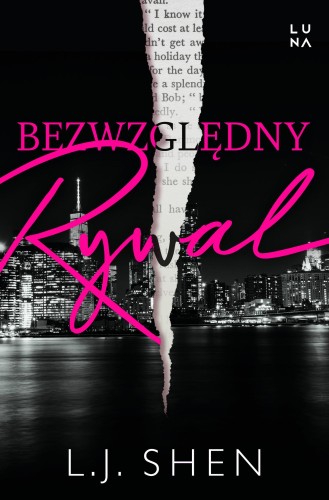 Bezwzględny rywal. Ruthless Rival, L.J. Shen