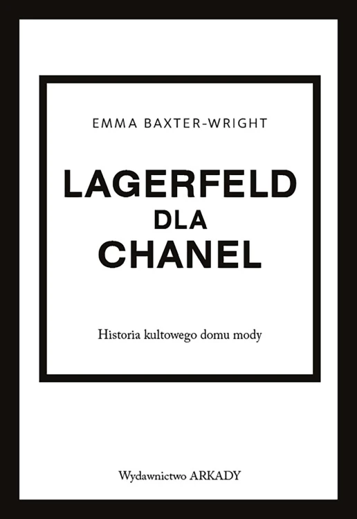 Lagerfeld dla Chanel. Historia kultowego domu mody